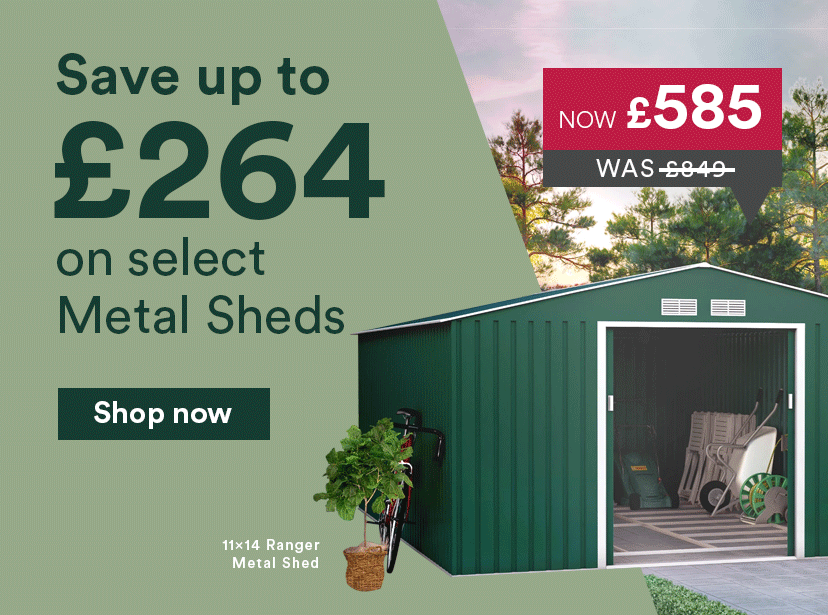 Save up to &pound;264 on select Metal Sheds