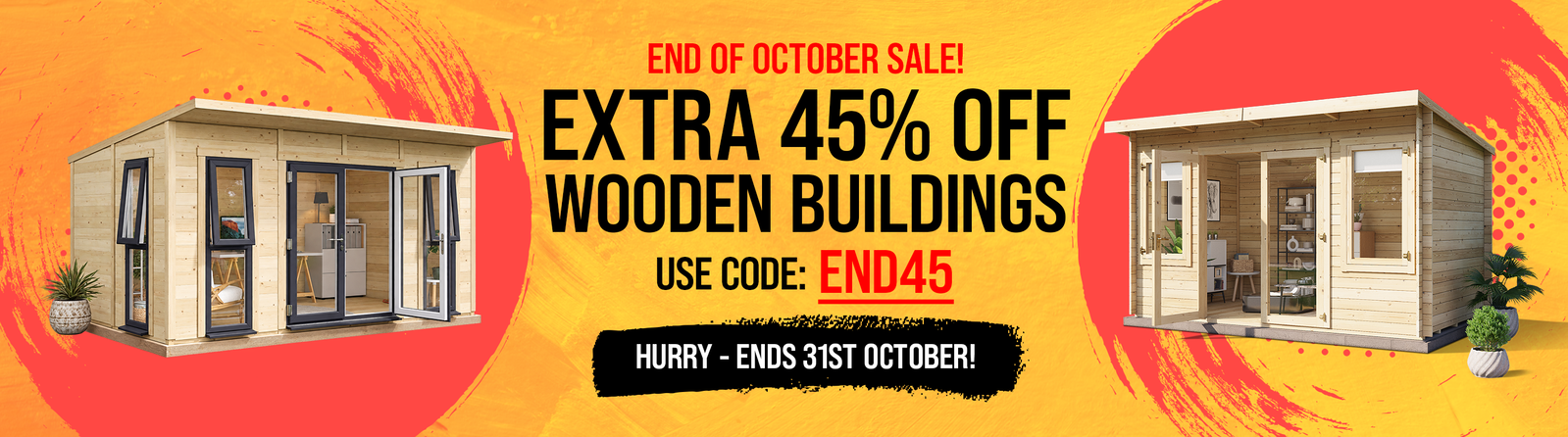 end of october sale extra 45% off wooden buildings with code END45